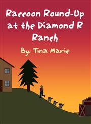 Raccoon Round-Up at the Diamond R Ranch,1462675999,9781462675999