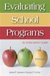 Evaluating School Programs An Educator's Guide 3rd Edition,141292524X,9781412925242
