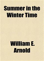 Summer in the Winter Time,1153172399,9781153172394