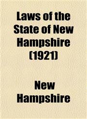 Laws of the State of New Hampshire (1921),115299879X,9781152998797