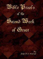 Bible Proofs of a Second Work of Grace,1604160306,9781604160307