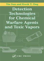 Detection Technologies for Chemical Warfare Agents and Toxic Vapors 1st Edition,1566706688,9781566706681