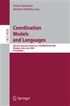 Coordination Models and Languages 8th International Conference, COORDINATION 2006, Bologna, Italy, June 14-16, 2006, Proceedings,3540346945,9783540346944