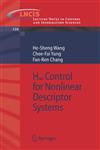 H-Infinity Control for Nonlinear Descriptor Systems,1846282896,9781846282898