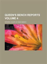 Queen's Bench Reports Volume 4,1236942264,9781236942265