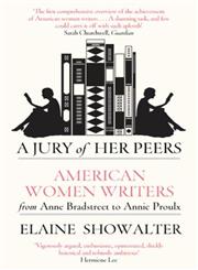 A Jury of Her Peers American Women Writers form Anne Beadstreet to Annie Proulx,1844080803,9781844080809