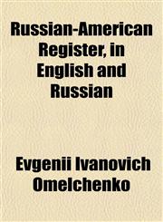Russian-American Register, in English and Russian,115314543X,9781153145435
