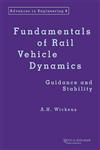 Fundamentals of Rail Vehicle Dynamics Guidance and Stability 1st Edition,902651946X,9789026519468