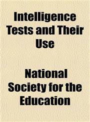 Intelligence Tests and Their Use,1152840169,9781152840164