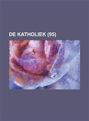 de Katholiek (95),1234080303,9781234080303