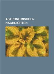 Astronomischen Nachrichten,1130401758,9781130401752