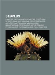 Støvlus Psocidae, Caeciliusidae, Elipsocidae, Epipsocidae, Liposcelididae, Lachesillidae, Pseudocaeciliidae, Amphipsocidae, Trogiidae,1232815640,9781232815648