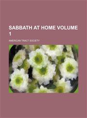 Sabbath at home Volume 1,1130973824,9781130973822