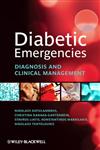 Diabetic Emergencies Diagnosis and Clinical Management,0470655917,9780470655917