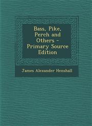 Bass, Pike, Perch and Others,1289742367,9781289742362