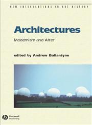 Architectures Modernism and After,0631229434,9780631229438