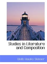 Studies in Literature and Composition,1103569147,9781103569144