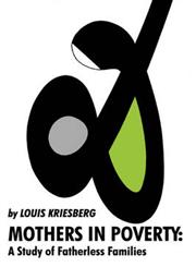 Mothers in Poverty A Study of Fatherless Families,0202308707,9780202308708