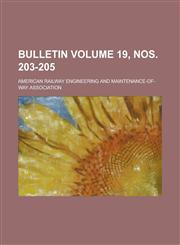 Bulletin Volume 19, Nos. 203-205,1155056485,9781155056487