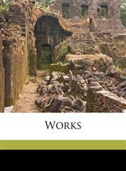 Works Volume 4,1177093758,9781177093750
