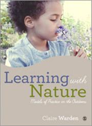 Learning with Nature Embedding Outdoor Practice,1446287467,9781446287460