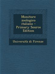 Monitore Zoologico Italiano - Primary Source Edition,1293456152,9781293456156