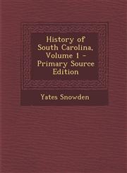 History of South Carolina, Volume 1,1289930651,9781289930653