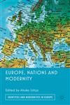 Europe, Nations, and Modernity,0230301436,9780230301436