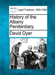 History of the Albany Penitentiary.,1240093551,9781240093557