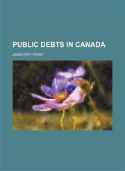 Public debts in Canada,1152698524,9781152698529