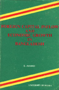 Foreign Capital Inflow and Economic Growth in Bangladesh 1st Edition