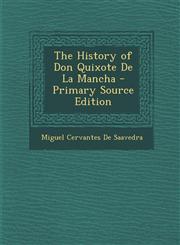 History of Don Quixote de La Mancha,1289455813,9781289455811