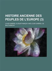 Histoire Ancienne Des Peuples de L'Europe (3),1153431998,9781153431996
