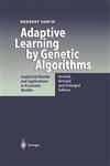 Adaptive Learning by Genetic Algorithms Analytical Results and Applications to Economic Models 2nd Revised & Enlarged Edition,3540656073,9783540656074