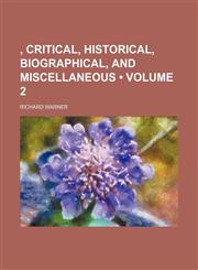 Illustrations, Critical, Historical, Biographical, and Miscellaneous Volume 2,1154403173,9781154403176