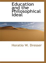 Education and the Philosophical Ideal,1103357239,9781103357239