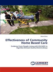 Effectiveness of Community Home Based Care,365929280X,9783659292804