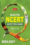 Objective NCERT Question Bank - Biology,9384248460,9789384248468