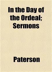 In the Day of the Ordeal; Sermons,1152332155,9781152332157