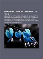 Organizations established in 1836 Educational institutions established in 1836, Military units and formations established in 1836,1157899854,9781157899853