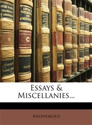 Essays & Miscellanies...,1148864555,9781148864556
