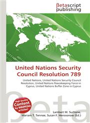 United Nations Security Council Resolution 789,6135127403,9786135127409