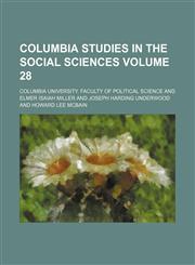 Columbia studies in the social sciences Volume 28,1154337707,9781154337709