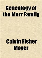 Genealogy of the Morr Family,1152258842,9781152258846