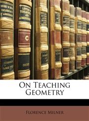 On Teaching Geometry,1149733128,9781149733127