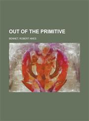 Out of the Primitive,1153675846,9781153675840