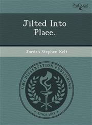 Jilted Into Place.,1243769637,9781243769633