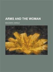 Arms and the Woman,1153587912,9781153587914
