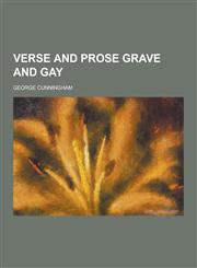 Verse and Prose Grave and Gay,1230280472,9781230280479