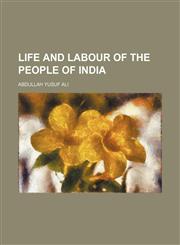 Life and Labour of the People of India,115099990X,9781150999901